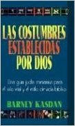 Las Costumbres Establecidas Por Dios