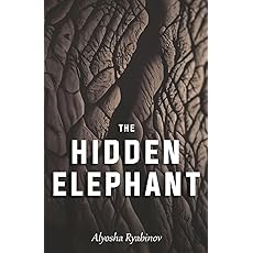 The Hidden Elephant by Alyosha Ryabinov