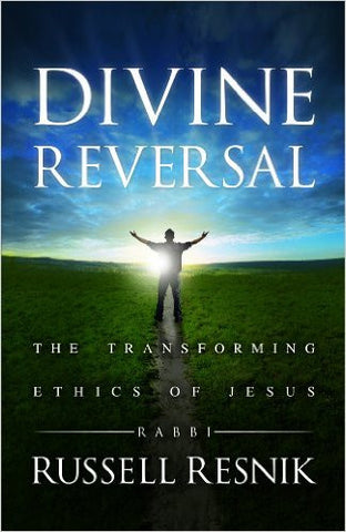 Divine Reversal: The Transforming Ethics of Jesus