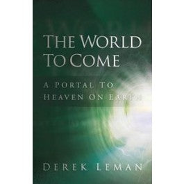 The World to Come: A Portal to Heaven on Earth