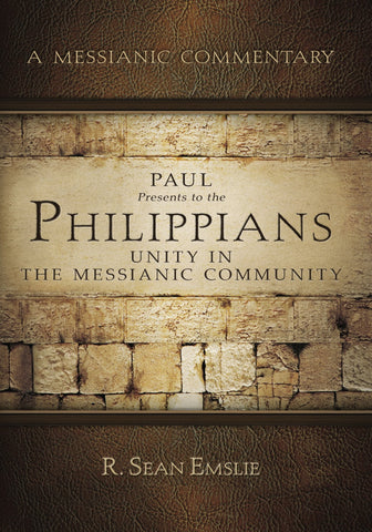 Paul Presents to Philippians: Unity in the Messianic Community