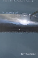 In The Search Of The Silver Lining - Where is God In The Midst Of Life's Storms