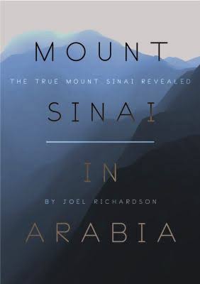 Mount Sinai in Arabia: The True Location Revealed by Joel Richardson